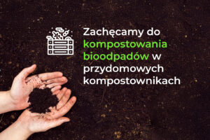 Zachęcamy do kompostowania